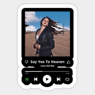 Stereo Music Player - Say Yes To Heaven Sticker